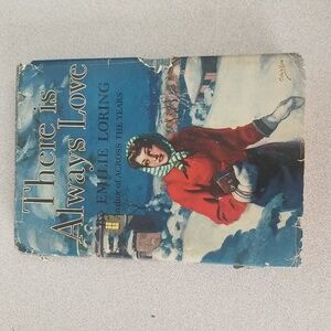 Vintage THERE IS ALWAYS LOVE EMILIE LORING 1940 Hardcover with dust jacket